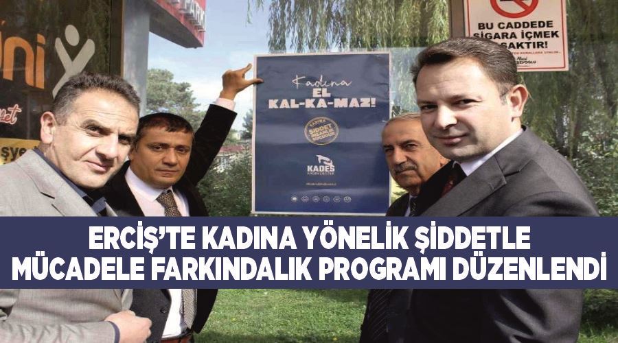 Erciş’te kadına yönelik şiddetle mücadele farkındalık programı düzenlendi