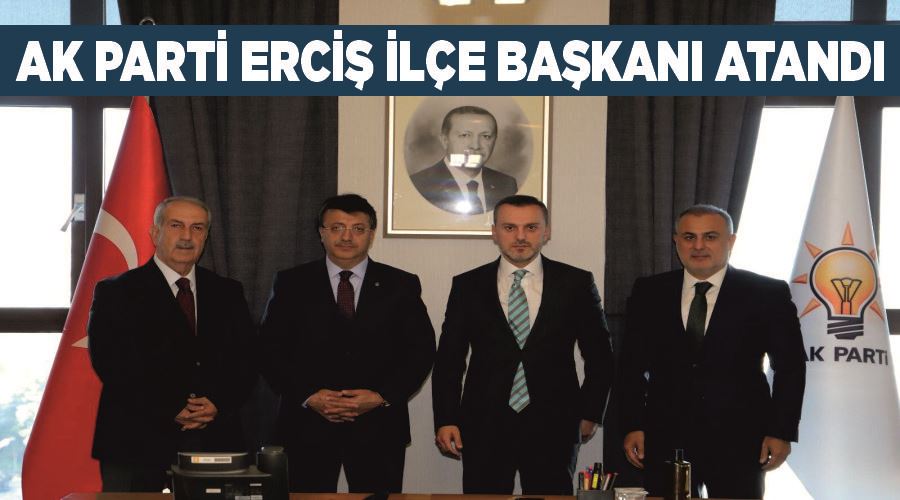 AK Parti Erciş İlçe Başkanı atandı
