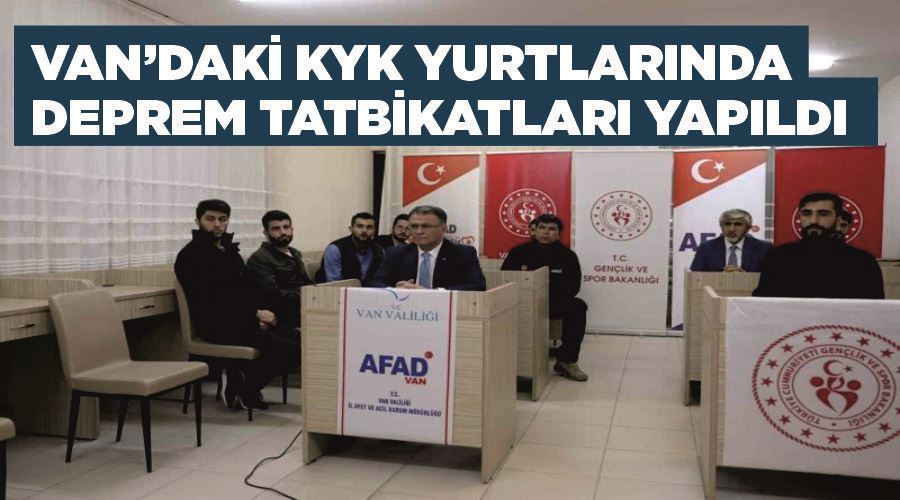 Van’daki KYK yurtlarında deprem tatbikatları yapıldı