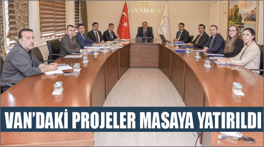 Van’daki projeler masaya yatırıldı