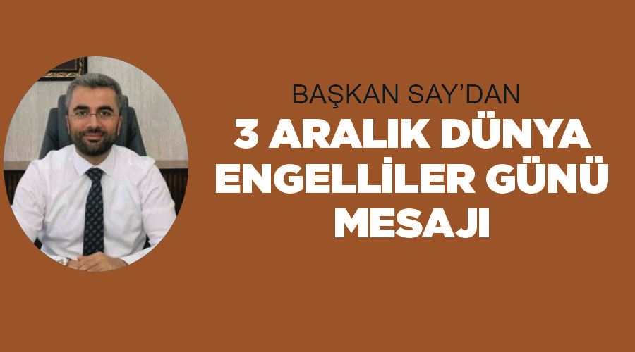 Başkan Say’dan ‘3 Aralık Dünya Engelliler Günü’ mesajı