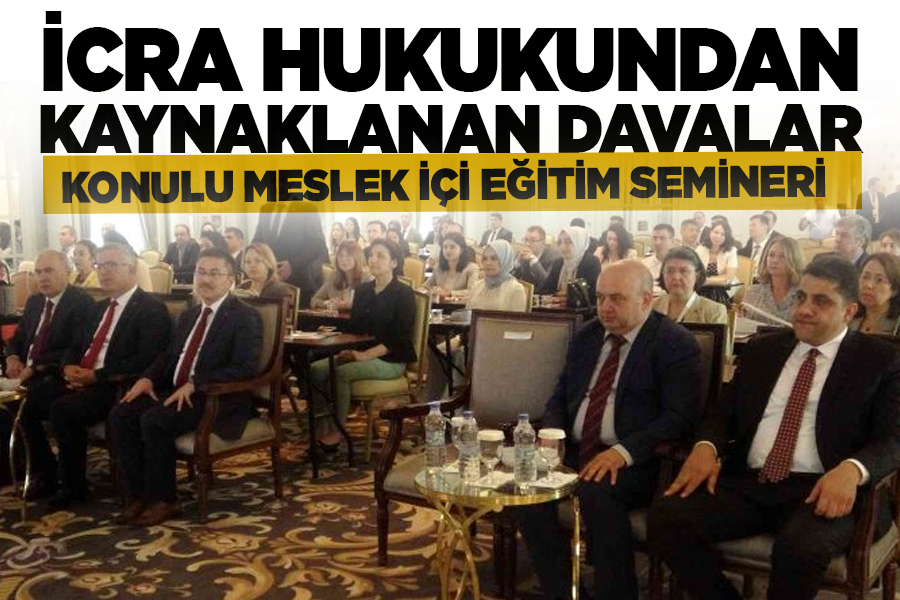 Van’da “İcra Hukukundan Kaynaklanan Davalar” konulu meslek içi eğitim semineri