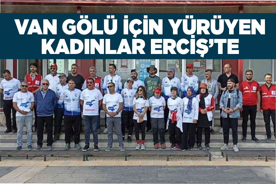 Van Gölü için yürüyen kadınlar Erciş’te