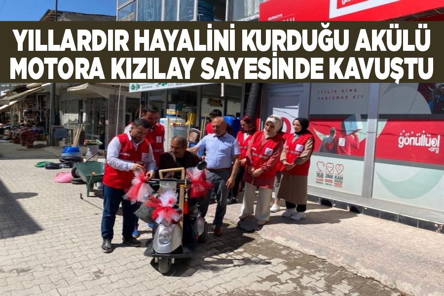 Yıllardır hayalini kurduğu akülü motora Kızılay sayesinde kavuştu