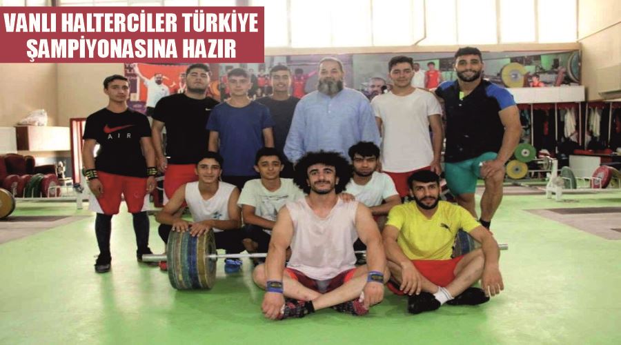 Vanlı halterciler Türkiye şampiyonasına hazır