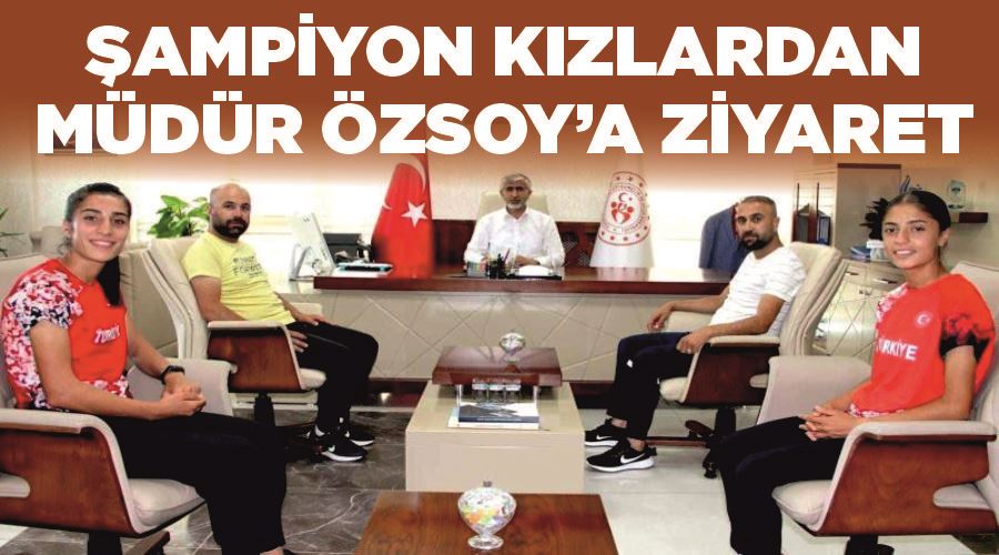 Şampiyon kızlardan Müdür Özsoy’a ziyaret