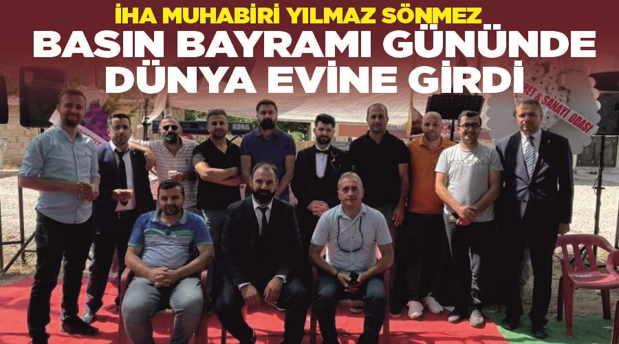 İHA muhabiri Yılmaz Sönmez Basın Bayramı gününde dünya evine girdi