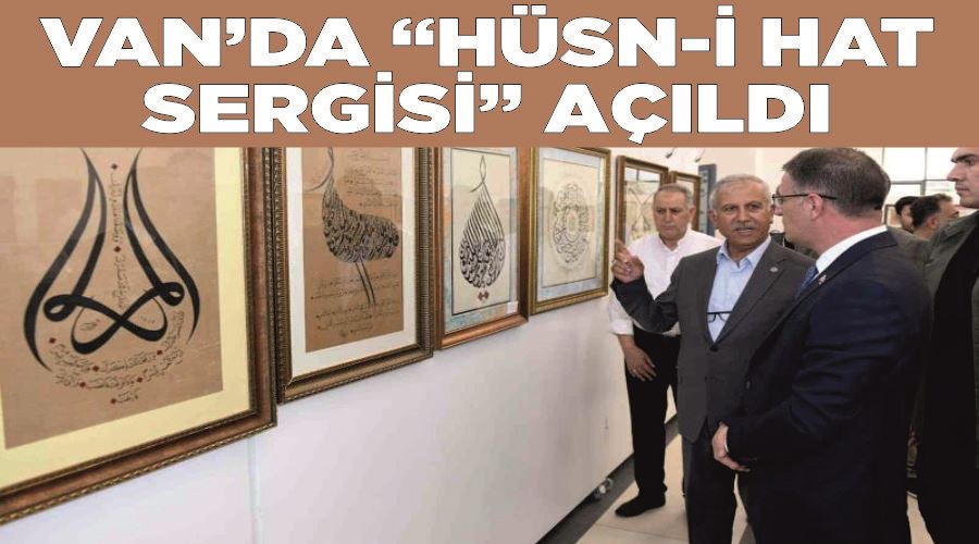 Van’da “Hüsn-i Hat Sergisi” açıldı