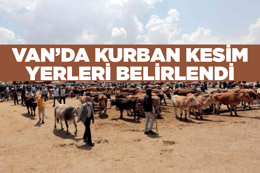 Van’da kurban kesim yerleri belirlendi