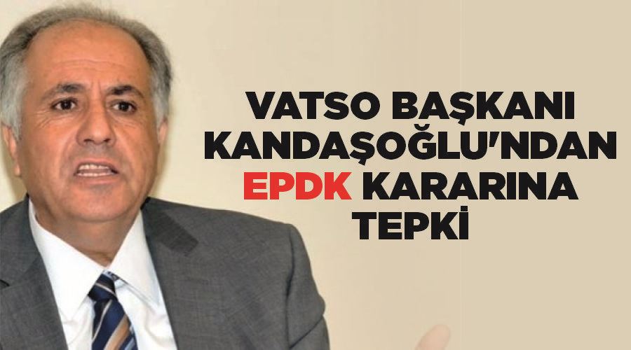 VATSO Başkanı Kandaşoğlu