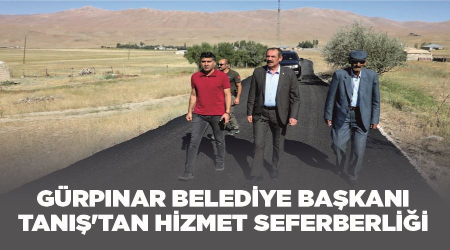 Gürpınar Belediye Başkanı Tanış