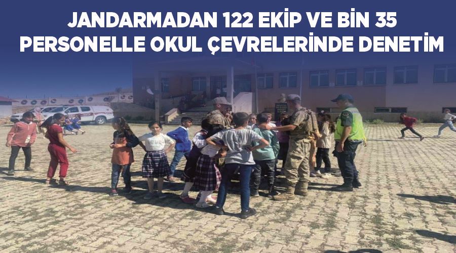 Jandarmadan 122 ekip ve bin 35 personelle okul çevrelerinde denetim