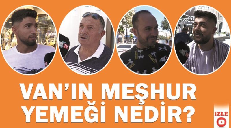 Van’ın meşhur yemeği nedir?