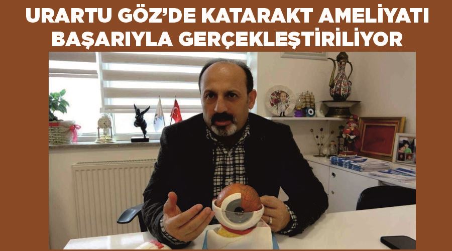 Urartu Göz’de katarakt ameliyatı başarıyla gerçekleştiriliyor