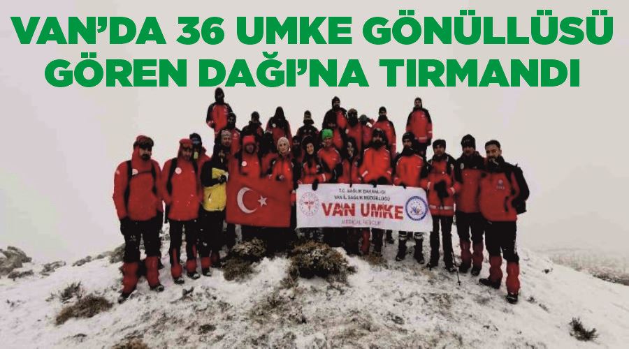 Van’da 36 UMKE gönüllüsü Gören Dağı’na tırmandı