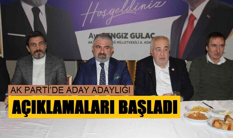 AK Parti’de aday adaylığı açıklamaları başladı