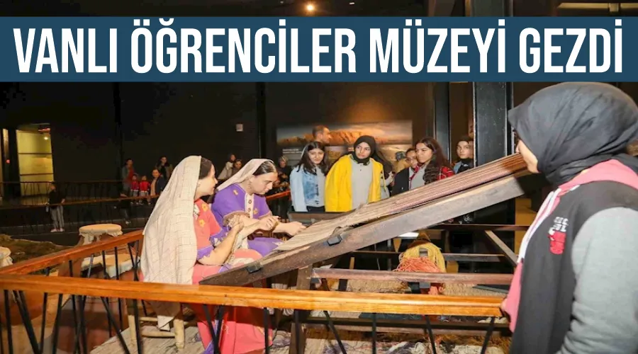 Vanlı öğrenciler müzeyi gezdi