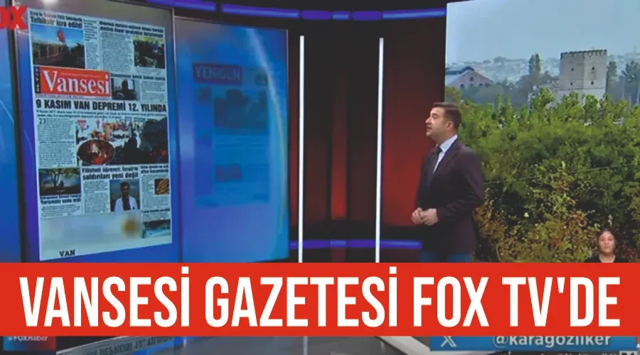 Vansesi Gazetesi Fox TV