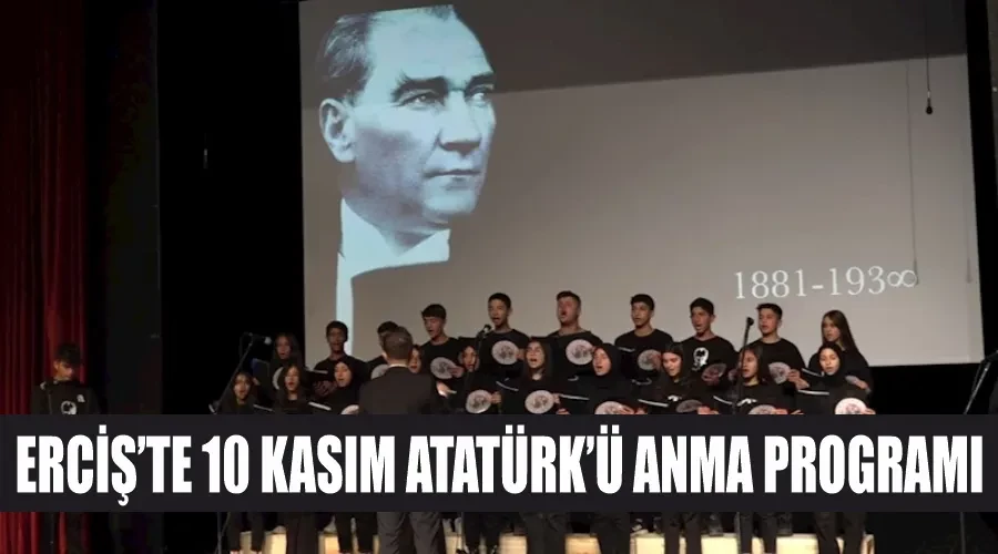 Erciş’te 10 Kasım Atatürk’ü anma programı