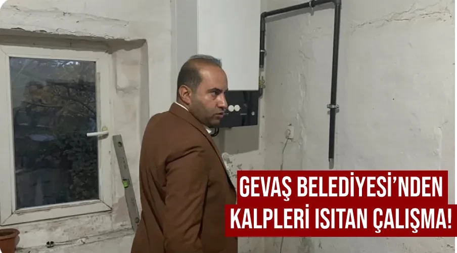 Gevaş Belediyesi’nden kalpleri ısıtan çalışma!