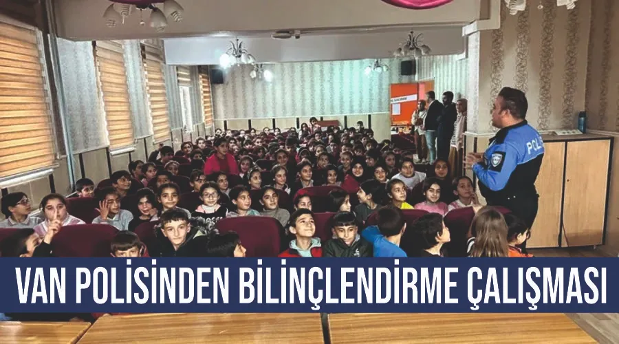 Van polisinden bilinçlendirme çalışması