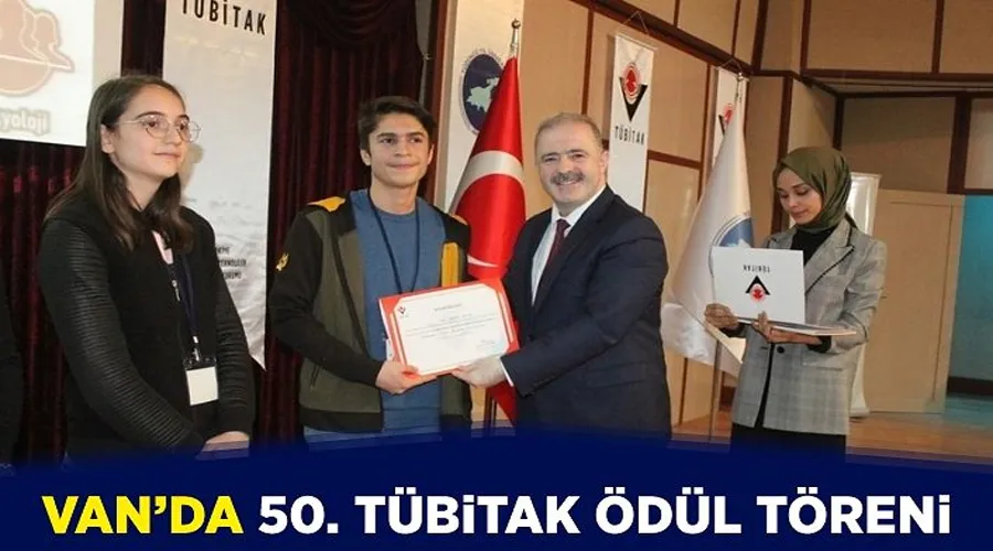 Van’da 50. TÜBİTAK Ödül Töreni