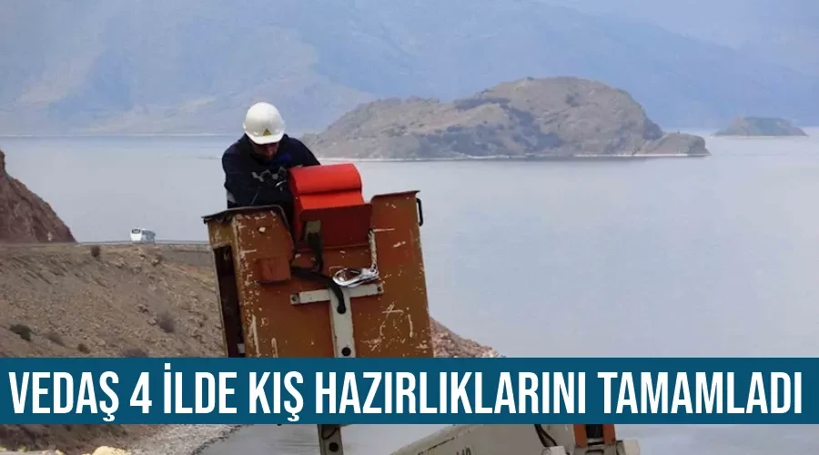 VEDAŞ 4 ilde kış hazırlıklarını tamamladı