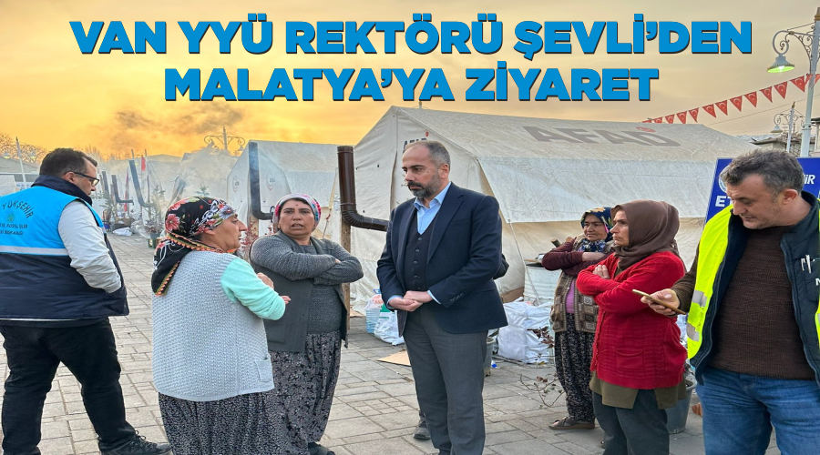 Van YYÜ Rektörü Şevli’den Malatya’ya ziyaret