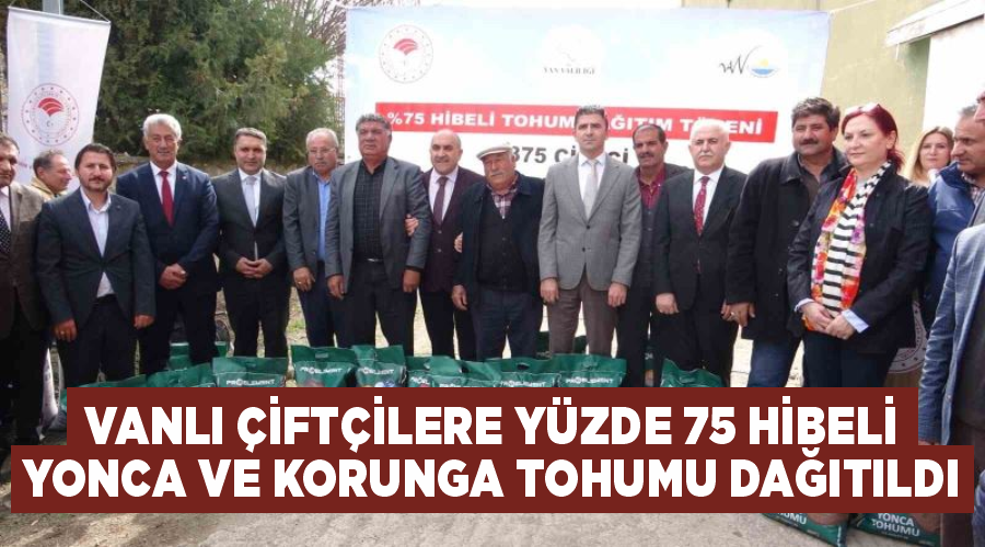 Vanlı çiftçilere yüzde 75 hibeli yonca ve korunga tohumu dağıtıldı