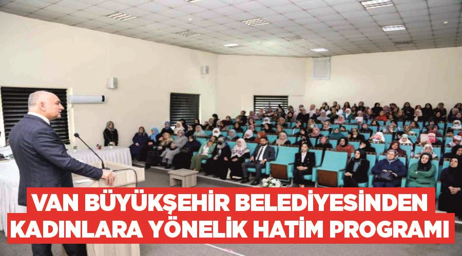 Van Büyükşehir Belediyesinden kadınlara yönelik hatim programı