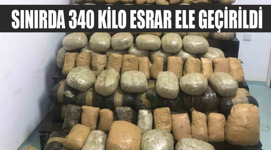 Sınırda 340 kilo esrar ele geçirildi