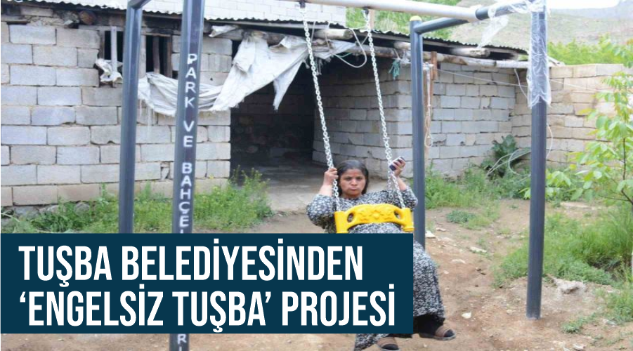 Tuşba Belediyesinden ‘Engelsiz Tuşba’ projesi