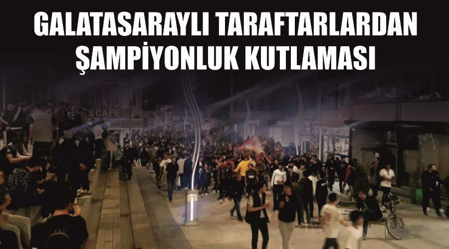 Galatasaraylı taraftarlardan şampiyonluk kutlaması