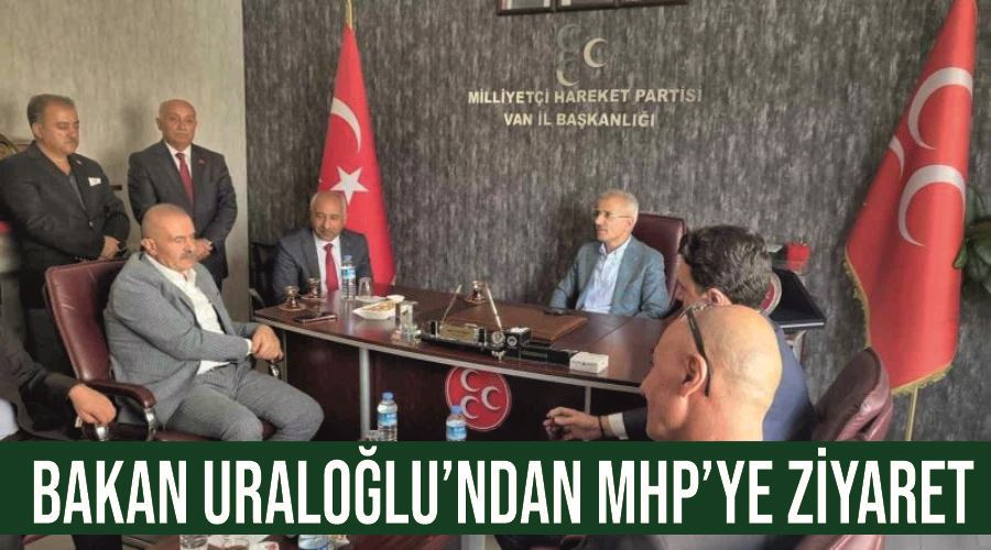 Bakan Uraloğlu’ndan MHP’ye ziyaret
