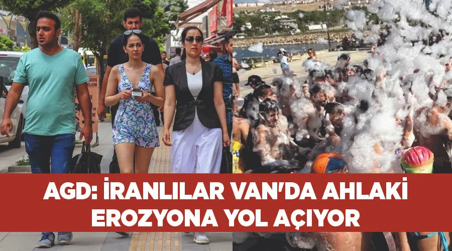 AGD: İranlılar Van