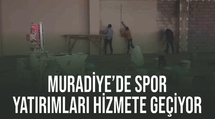 Muradiye’de spor yatırımları hizmete geçiyor