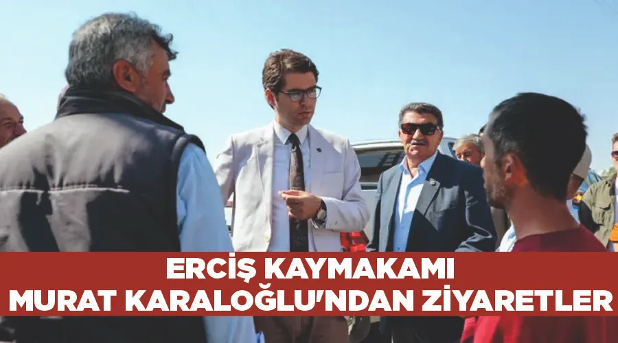 Erciş Kaymakamı Murat Karaloğlu