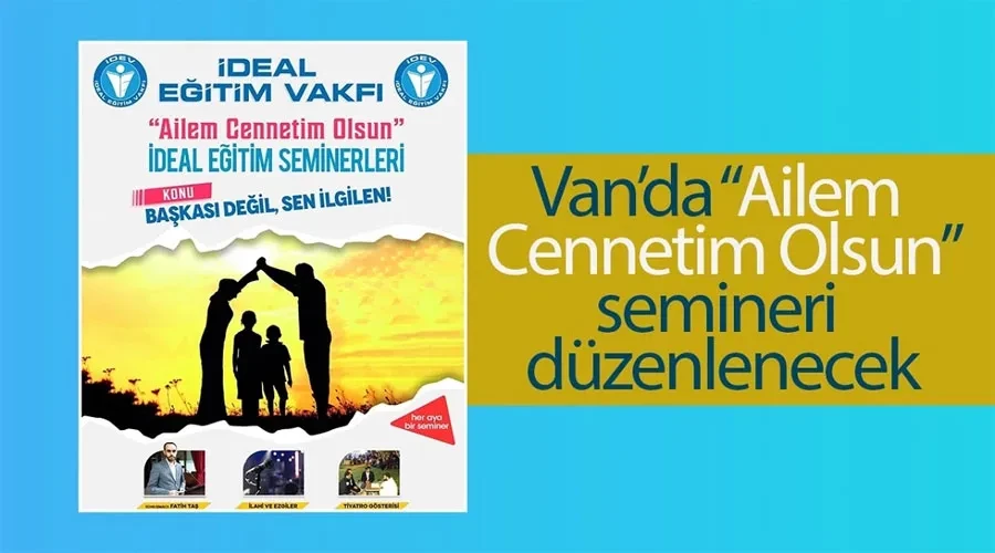 Van’da “Ailem Cennetim Olsun” semineri düzenlenecek