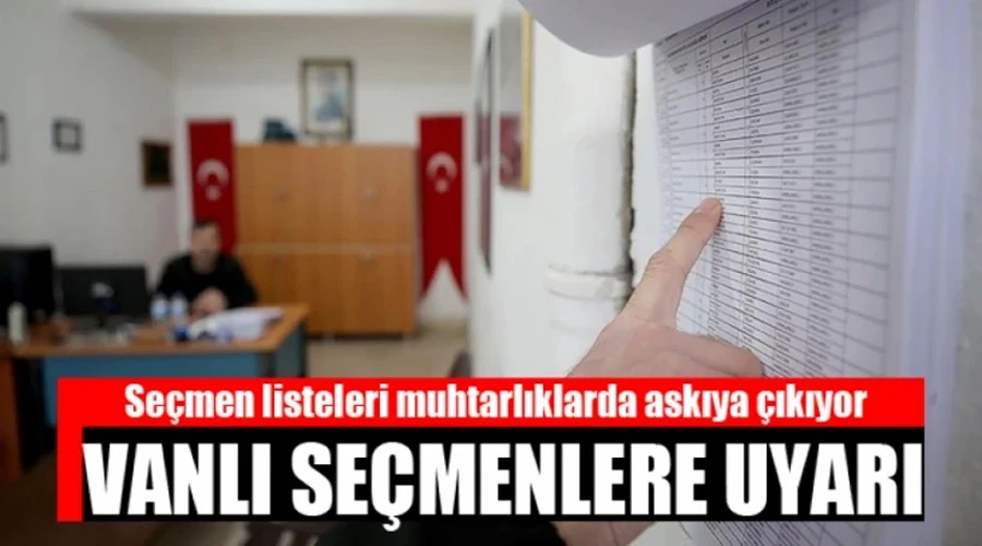 Vanlı seçmenlere uyarı, 