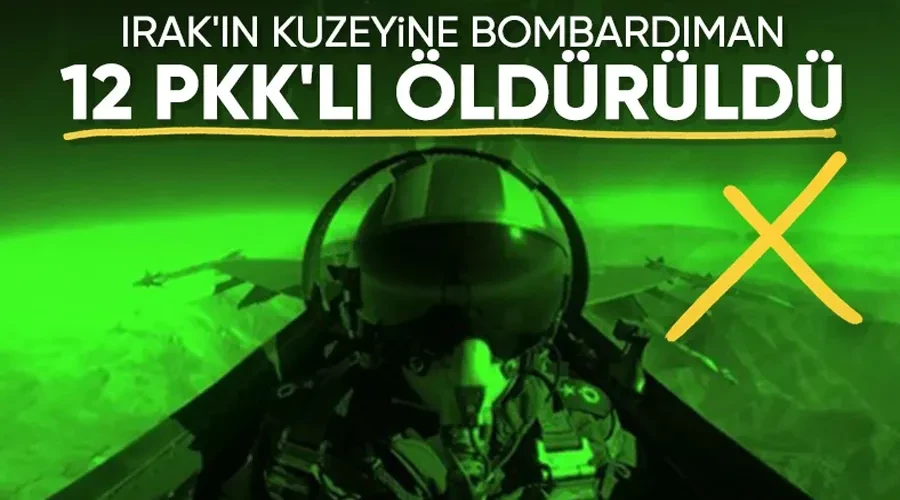 Göklerden ve Yerden Terörün Kökünü Kazıyan Kahramanlar: 12 PKK