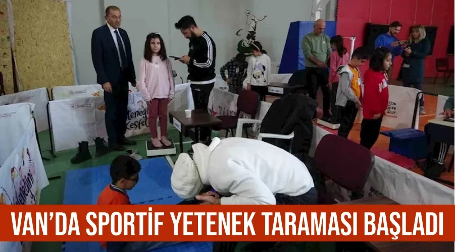 Van’da sportif yetenek taraması başladı