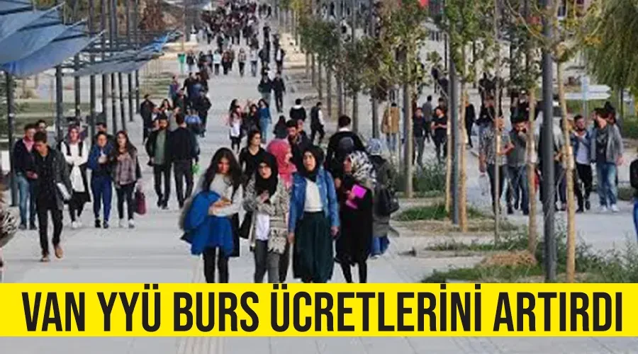 Van YYÜ burs ücretlerini artırdı