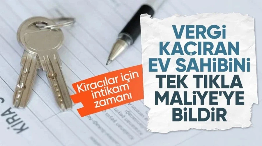 Kira gelirini beyan etmeyen mal sahibini kiracı beyanları ele verecek