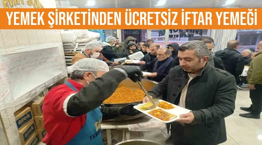 Yemek şirketinden ücretsiz iftar yemeği