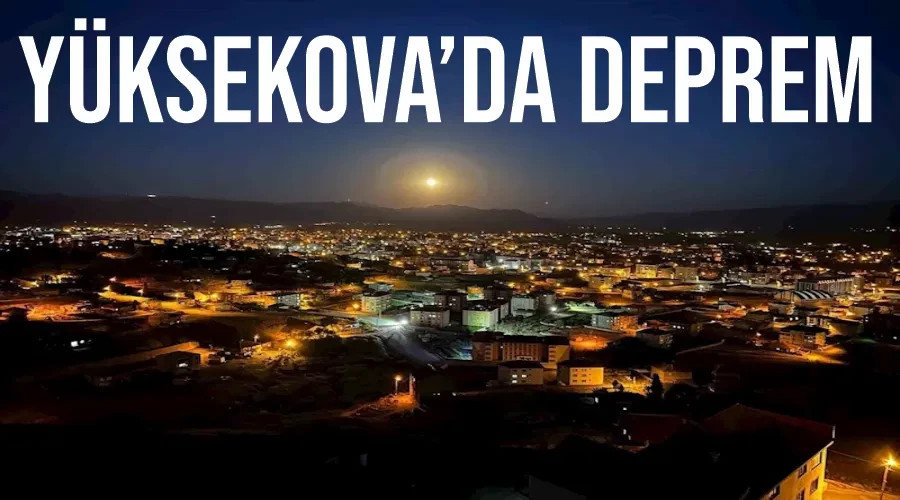 Yüksekova’da deprem