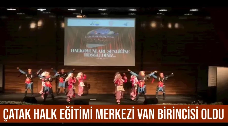 Çatak Halk Eğitimi Merkezi Van birincisi oldu