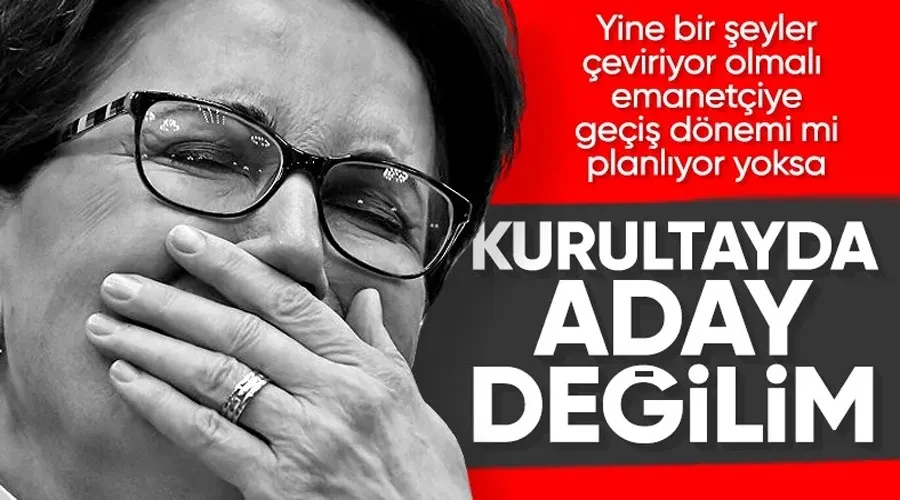 Meral Akşener adaylık kararını açıkladı