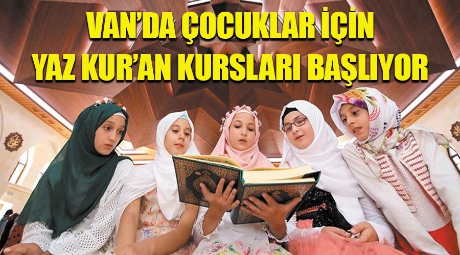 Çocuklar için Yaz Kuran Kursları Yakında Başlıyor!