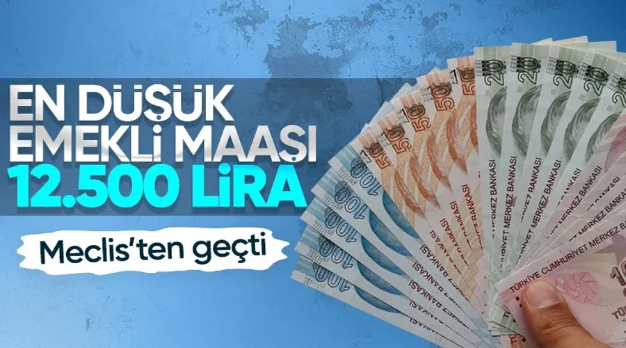 En düşük emekli aylığının 12 bin 500 lira olmasını öngören teklif kabul edildi