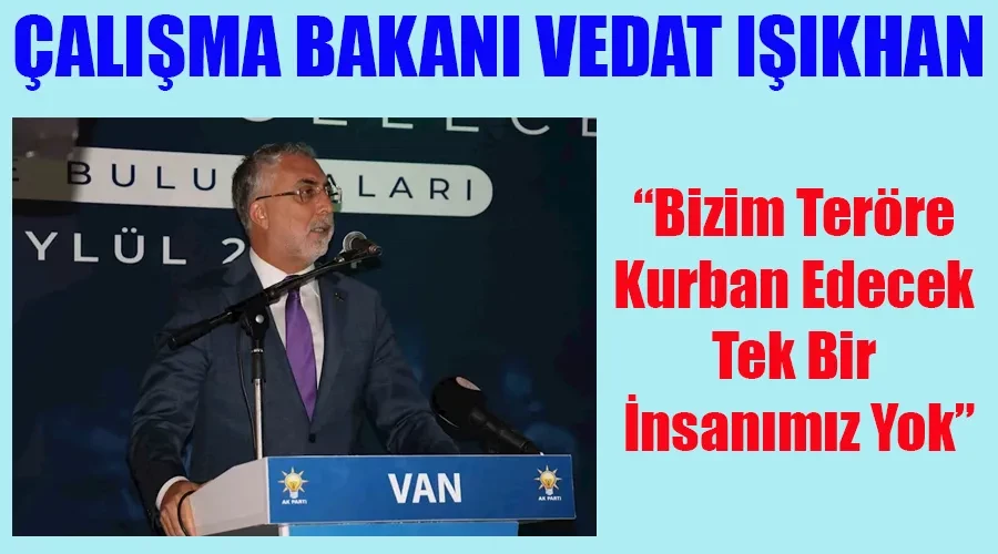 Bakan Işıkhan: 